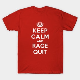 Keep Calm and Rage Quit T-Shirt